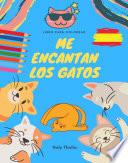 Libro Me Encantan los Gatos