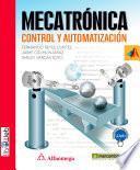 Libro MECATRÓNICA CONTROL Y AUTOMATIZACIÓN