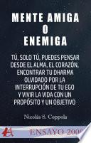 Libro Mente amiga o enemiga