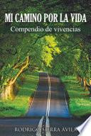 Libro Mi camino por la vida