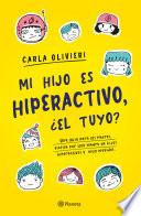 Libro Mi hijo es hiperactivo ¿El tuyo? (Edición mexicana)