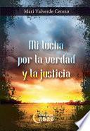 Libro Mi lucha por la verdad y la justicia