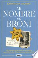 Libro Mi nombre es Broni