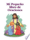 Libro Mi Pequeno Libro de Oraciones