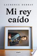 Libro Mi rey caído