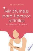 Libro Mindfulness para tiempos difíciles
