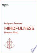 Libro Mindfulness. Serie Inteligencia Emocional HBR