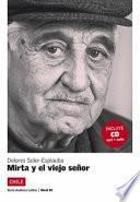 Libro Mirta y el viejo senor. Con CD Audio. Per le Scuole superiori