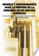 Libro Modelo y procedimiento para la gestión de la demanda de un destino turístico