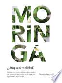 Libro Moringa, ¿utopía o realidad?