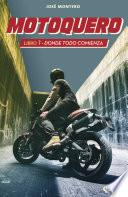 Libro Motoquero 1 - Donde todo comienza