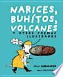 Libro Narices, buhítos, volcanes y otros poemas ilustrados