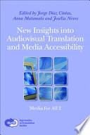 Libro New Insights Into Audiovisual Translation and Media Accessibility