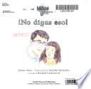 Libro No digas eso!