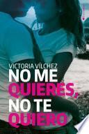 Libro No me quieres, no te quiero