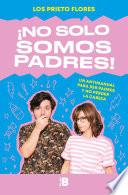Libro No solo somos padres / We Are More Than Just Parents