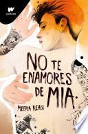 Libro No te enamores de Mia (No te enamores 2)