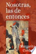Libro Nosotras, las de entonces