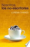 Libro Nosotros, los no-escritores