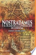 Libro Nostradamus y EL OCASO DE LA CIVILIZACIÓN OCCIDENTAL