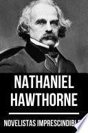 Libro Novelistas Imprescindibles - Nathaniel Hawthorne