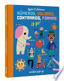 Libro Números, Colores, Contrarios, Formas ¡Y Yo!