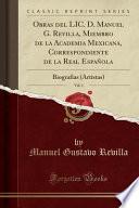 Libro Obras del LIC. D. Manuel G. Revilla, Miembro de la Academia Mexicana, Correspondiente de la Real Española, Vol. 1