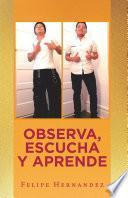 Libro Observa, Escucha Y Aprende