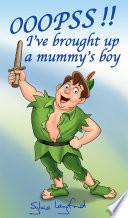 Libro Ooopss!! I´ve Brought Up a Mummy´s Boy