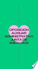 Libro OPOSICIÓN AUXILIAR ADMINISTRATIVO JUNTA DE ANDALUCÍA