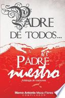 Libro Padre de Todos... Padre nuestro / Father of All ... Our Father