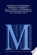 Libro Parentesco, matrimonio, propiedad y herencia en la Castilla altomedieval