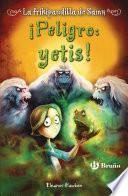 Libro ¡Peligro: yetis! La frikipandilla de Samu, 2