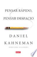 Libro Pensar rápido, pensar despacio