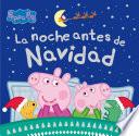 Libro Peppa Pig. La noche antes de Navidad