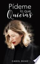 Libro Pídeme Lo Que Quieras
