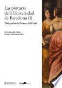 Libro pinturas de la Universidad de Barcelona (I), Las. El depósito del Museo del Prado