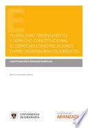 Libro Pluralismo ordinamental y derecho constitucional: El derecho como relaciones entre ordenamientos jurídicos