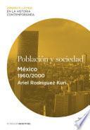 Libro Población y sociedad. México (1960-2000)