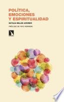 Libro Política, emociones y espiritualidad