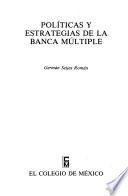 Libro Políticas y estrategias de la banca múltiple