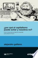 Libro ¿Por qué el capitalismo puede soñar y nosotros no?