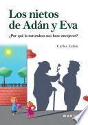 Libro ¿Por qué la naturaleza nos hace envejecer? Los nietos de Adán y Eva