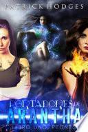 Libro Portadores de Arantha: Libro 1 - Peones