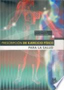 Libro PRESCRIPCIÓN DE EJERCICIO FÍSICO PARA LA SALUD