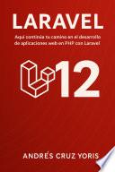 Libro Primeros pasos con Laravel 9, domina el framework PHP más popular