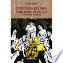 Libro Primitivos relatos contados otra vez