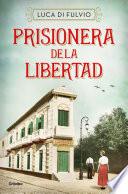 Libro Prisionera de la libertad