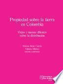 Libro Propiedad sobre la tierra en Colombia