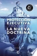 Libro Protección ejecutiva en el siglo XXI